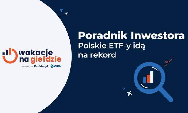 Polskie ETF-y idą na rekord. Pękł miliard, ale apetyty są znacznie większe