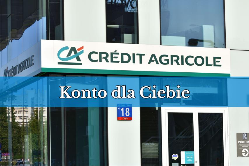 Konto dla Ciebie Credit Agricole – warunki i bonusy