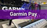 Płatności zbliżeniowe Garmin Pay –  co warto o nich wiedzieć?