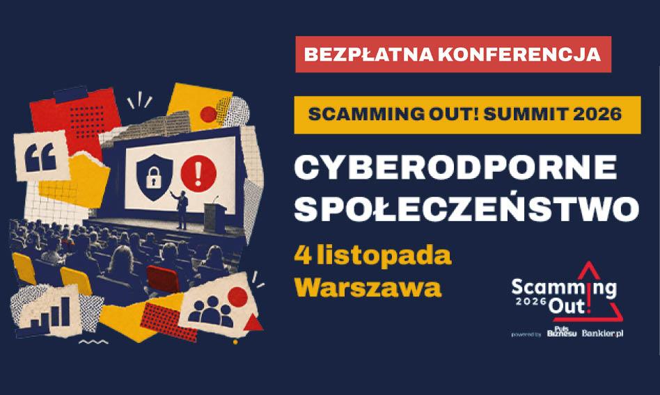 Zobacz oszustwo od środka. Zapraszamy na bezpłatną konferencję Scamming Out! Summit 2026