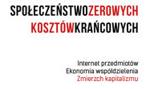 Jeremy Rifkin "Społeczeństwo zerowych kosztów krańcowych"
