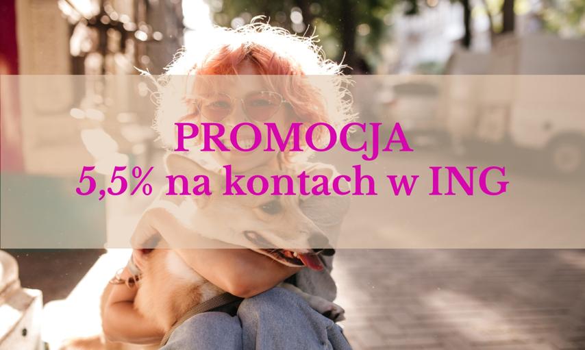 Ostatnie dni promocji w ING. Konto oszczędnościowe na rewelacyjnych warunkach