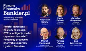 Jak przygotować portfel na 2027 rok? Sprawdź, co podpowiedzą eksperci i Gwiazdy Bankiera