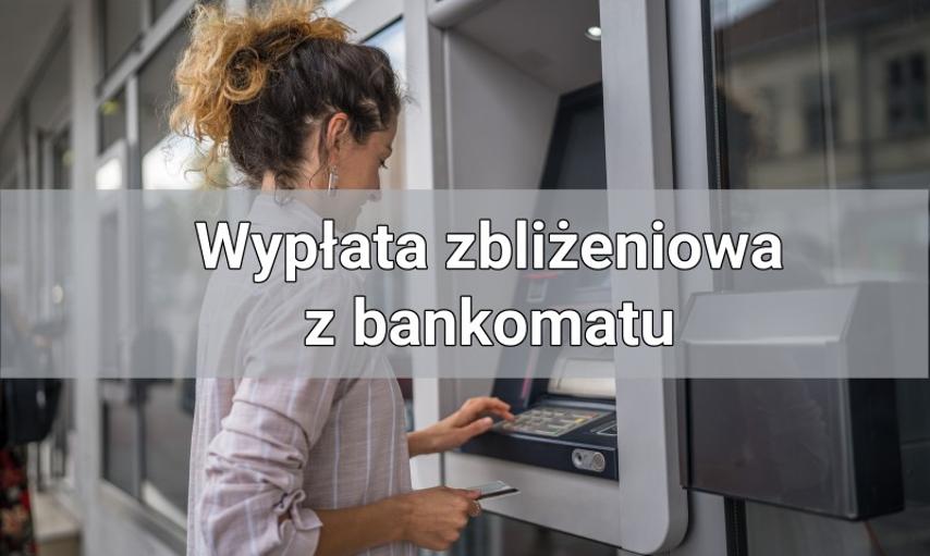 Wypłata zbliżeniowa z bankomatu – jak to działa?
