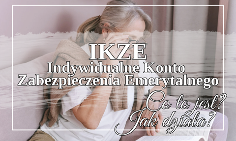 IKZE – co to jest i jak działa? Limity, podatki, wypłata i zasady w 2026 roku