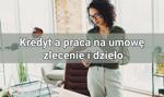 Kredyt a praca na umowę zlecenie i dzieło – czy dostaniesz kredyt gotówkowy, pracując na umowie cywilnoprawnej?