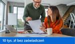Kredyt 10 tys. zł bez zaświadczeń #MONTH# #YEAR#