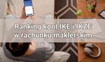 Ranking kont IKE i IKZE w rachunku maklerskim
