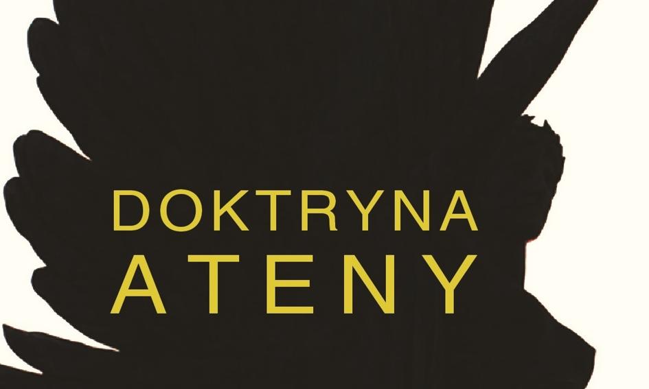 Książka: DOKTRYNA ATENY. Jak kobiety (oraz mężczyźni, którzy myślą tak jak kobiety) będą rządzić światem