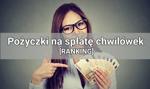 Pożyczki na spłatę chwilówek – #MONTH# #YEAR# [RANKING]