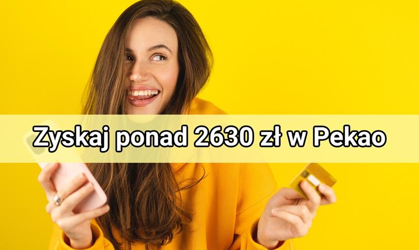 Zyskaj ponad 2630 zł. Trwa promocja z kontem oszczędnościowym w Banku Pekao