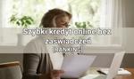 Szybki kredyt online bez zaświadczeń – #MONTH# #YEAR# [RANKING]