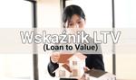 Wskaźnik LTV – wszystko, co powinieneś wiedzieć na jego temat