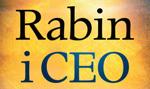 Rabin i CEO. Wskazówki dla lidera biznesu XXI wieku - recenzja