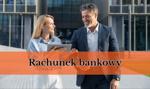 Rachunek bankowy — co to jest? Definicja i przykłady