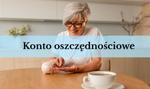 Jak działają konta oszczędnościowe? Oszczędzaj, mając stały dostęp do pieniędzy