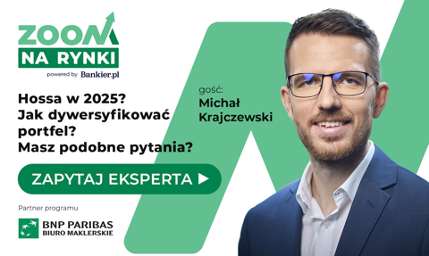W co warto teraz inwestować? Czy hossa się utrzyma? Zapytaj Michała Krajczewskiego z BM Banku BNP Paribas