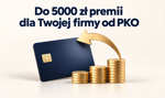 PKO BP zwróci część wydatków Twojej firmy. Do zdobycia jest nawet 5000 zł