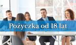 Pożyczka od 18 lat. Sprawdź, gdzie masz szansę na pierwszą pożyczkę