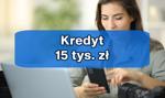 Kredyt 15 tys. zł #MONTH# #YEAR# [RANKING pożyczek 15 tys. zł]