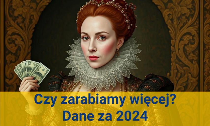 Zarabiamy więcej! GUS podał dane o wynagrodzeniach za 2024 rok