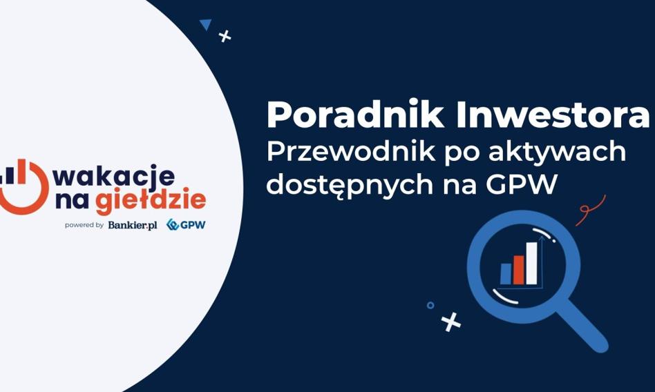 W co inwestować na GPW? Przewodnik po instrumentach