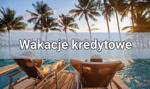Wakacje kredytowe w 2024 roku – będą, ale nie dla wszystkich